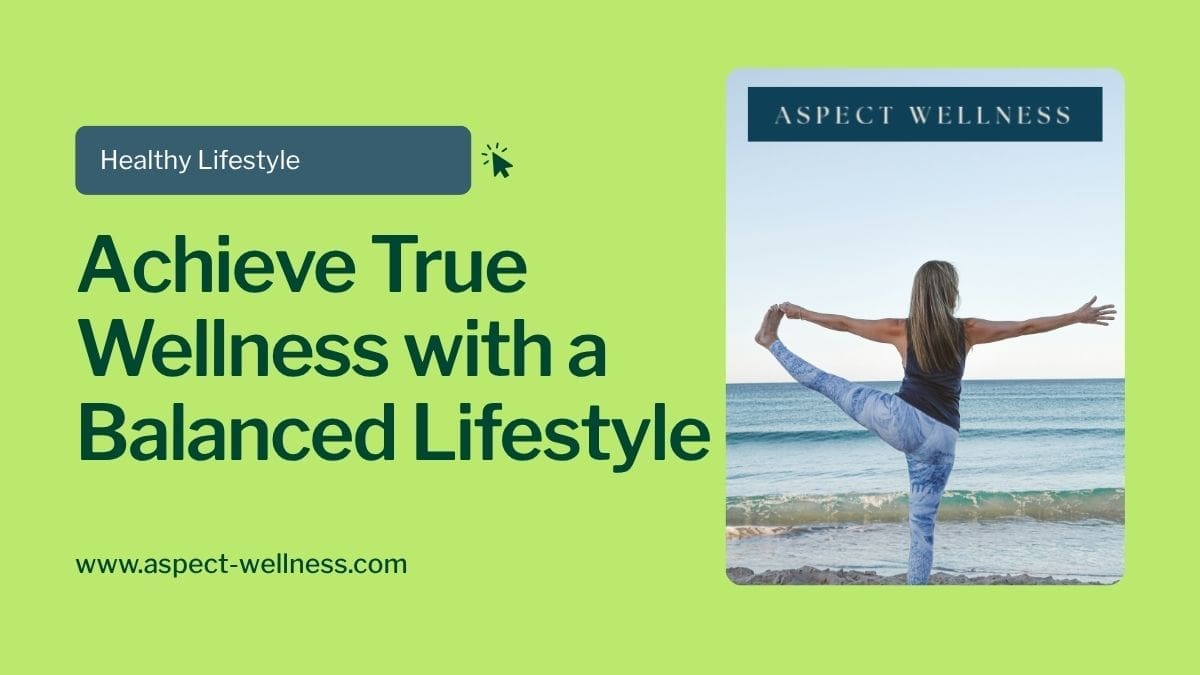 Balanced Lifestyle for Optimal Health